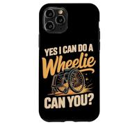 Yes I Can Do A Wheelie Can You Wheelchair User Case for iPhone 11 Pro