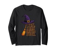 Yes I Can Drive A Stick Funny Halloween Witch Long Sleeve T-Shirt