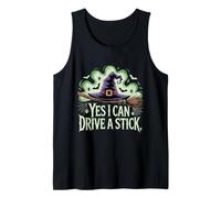 Yes I Can Drive A Stick Halloween Witch Spooky Broomstick Tank Top