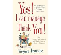 Yes! I Can Manage, Thank You!: Marie Sharp 3