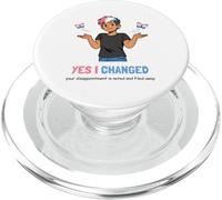 Yes I Changed Your Disappointment Is Noted Trans Pride Humor PopSockets PopGrip for MagSafe