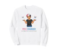 Yes I Changed Your Disappointment Is Noted Trans Pride Humor Sweatshirt