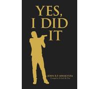 Yes, I Did It: A sequel to It Can’t Be True