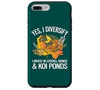 Yes I Diversify I Invest In Stocks, Bonds And Koi Ponds Case for iPhone 7 Plus/8 Plus