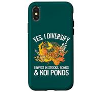 Yes I Diversify I Invest In Stocks, Bonds And Koi Ponds Case for iPhone X/XS
