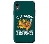 Yes I Diversify I Invest In Stocks, Bonds And Koi Ponds Case for iPhone XR