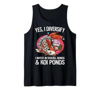 Yes, I Diversify I Invest in Stocks, Bonds & Koi Ponds Tank Top
