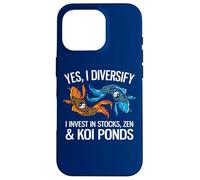 Yes, I Diversify In Stocks, Zen & Koi Ponds Funny Investor Case for iPhone 16 Pro