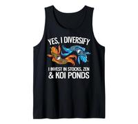 Yes, I Diversify in Stocks, Zen & Koi Ponds Funny Investor Tank Top