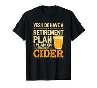 Yes! I Do Have a Retirement Plan Cider Drinking Value Graphic T-Shirt, Men, Black, XL