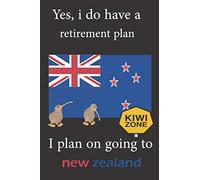Yes, i do have a retirement plan... I plan on going to new zealand:notebook for memories :note for memories-funny gift-new zealand souvenir journel: ... pages/cover/sun/retiring/ people/6x11
