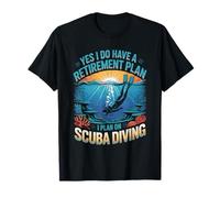 Yes I Do Have A Retirement Plan I Plan On Scuba Diving T-Shirt