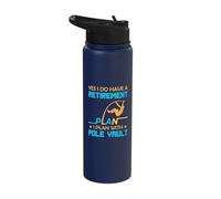 Yes I do Have a Retirement Plan I Plan with Pole Vault Stainless Steel Insulated Water Bottle