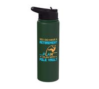 Yes I do Have a Retirement Plan I Plan with Pole Vault Stainless Steel Insulated Water Bottle