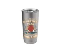 Yes I Do Have A Retirement Plan Playing Ping Pong Stainless Steel Insulated Tumbler