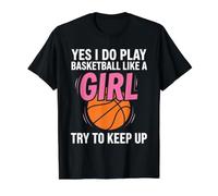 Yes I Do Play Basketball Like a Girl Try to Keep Up Value Graphic T-Shirt, Men, Black, M