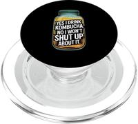 Yes I Drink Kombucha Won’t Shut Up About It PopSockets PopGrip for MagSafe