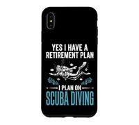 Yes I Have A Retirement Plan I Plan On Scuba Diving Case for iPhone XS Max