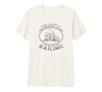 Yes I Have A Retirement Plan I Plan to Go Sailing, Retired Premium T-Shirt