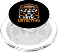 Yes I Have A Retirement Plan I Will Be Metal Detecting PopSockets PopGrip for MagSafe