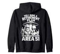 Yes I Have A Retirement Plan I'm Breaking Into Area 51 Alien Zip Hoodie