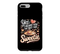 Yes I Heard You the First Time Sweetie Waiter Server Case for iPhone 7 Plus/8 Plus