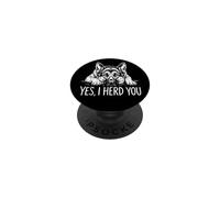 Yes I Herd You Funny German Shepherd Dog Mom Lover PopSockets Adhesive PopGrip