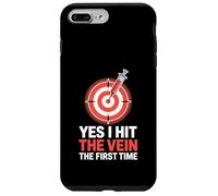 Yes I Hit The Vein The First Time Phlebotomist Venipuncture Case for iPhone 7 Plus/8 Plus