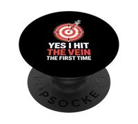 Yes I Hit The Vein The First Time Phlebotomist Venipuncture PopSockets Adhesive PopGrip