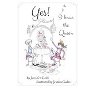 Yes! I Knew the Queen