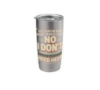 Yes I Know How Many Tanks I Have No I Don't Need Help Stainless Steel Insulated Tumbler