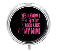 Yes I Know I Look Like My Mimi Round Pill Box Organiser 3 Compartment Medicine Case