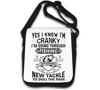 Yes I Know I'm Cranky I'm Going Through Fishing Withdrawal Shoulder Bag White