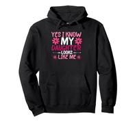 Yes I Know My Daughter Looks Like Me Pullover Hoodie