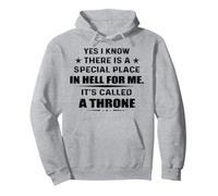 Yes I Know There Is A Special Place In Hell For Me Pullover Hoodie