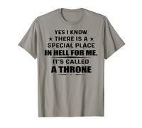 Yes I Know There Is A Special Place In Hell For Me T-Shirt