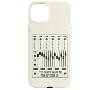 Yes I Know What All The Buttons Do Audio Engineer Mixer Boar Case for iPhone 15 Plus