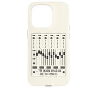 Yes I Know What All The Buttons Do Audio Engineer Mixer Boar Case for iPhone 15 Pro