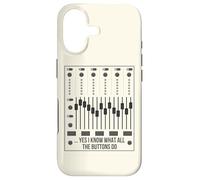 Yes I Know What All The Buttons Do Audio Engineer Mixer Boar Case for iPhone 17