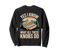 Yes I Know What All These Knobs Do Tech Audio Sound - Sweatshirt