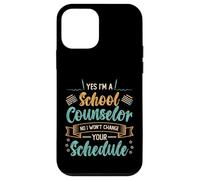 Yes I´m A School Counselor No I Won´t Change Your Schedule Case for iPhone 12 mini