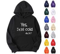 Yes I’m Still Cold Hoodie for Men Fleece Long Sleeve Funny Hoodies Kangaroo Pocket Oversized Graphic Hoodies Loose Fit Drawstring Hooded Sweatshirts Smart Casual Streetwear