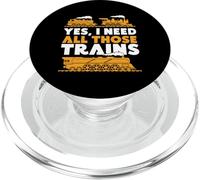Yes, I Need All Those Trains Model Railroad Train Railroad PopSockets PopGrip for MagSafe