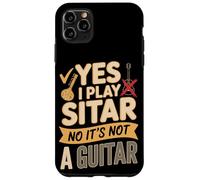 Yes I Play Sitar No It's Not A Guitar - Sitar Player Case for iPhone 11 Pro Max