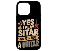 Yes I Play Sitar No It's Not A Guitar - Sitar Player Case for iPhone 14 Pro Max