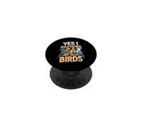 Yes I Really Do Need All These Birds Parrot Owner PopSockets Adhesive PopGrip