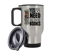 Yes I Really Do Need All These Books Birthday Gift Books Lover Teachers Day End of Term Travel Tea/Coffee Mug. (Silver)