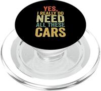 Yes I Really Do Need All These Cars Funny Garage PopSockets PopGrip for MagSafe