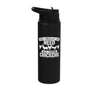 Yes I Really Do Need All These Chickens Farmer Stainless Steel Insulated Water Bottle