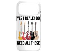 Yes I Really Do Need All These Electric And Acoustic Guitar Case for iPhone 17 Pro Max